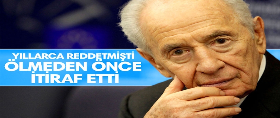 Şimon Peres ölmeden önce nükleer silah itirafında bulunöuş