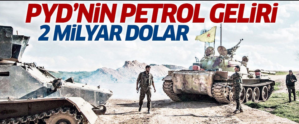 PKK'nın kolu PYD'nin petrol geliri: 2 milyar dolar!