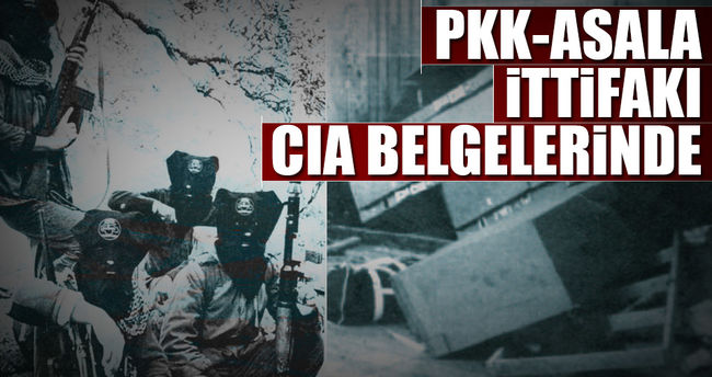 PKK-ASALA ittifakı CIA belgelerinde!..