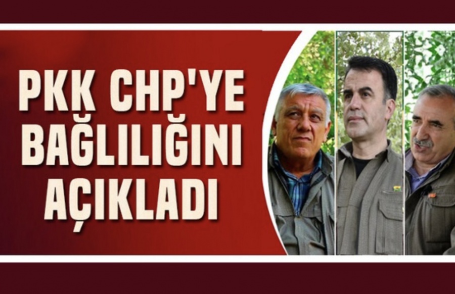 Terör örgütü PKK CHP’ye bağlılığını bildirdi