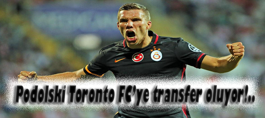 Podolski Toronto'ya transfer oluyor!..