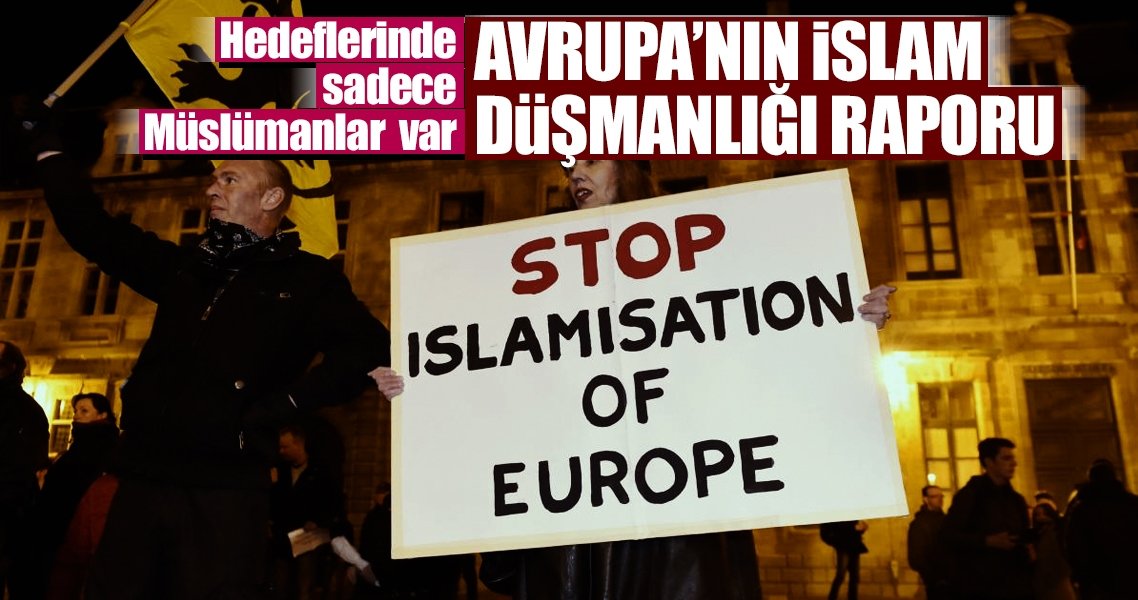 İslamofobi raporunda korkunç Avrupa gerçekleri..