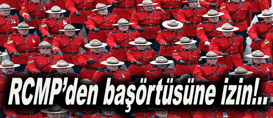Kanada Kraliyet Atlı Polisi'nden başörtüsüne izin..