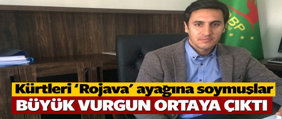 DBP, Kürtleri ''Rojava'' diye soymuş...