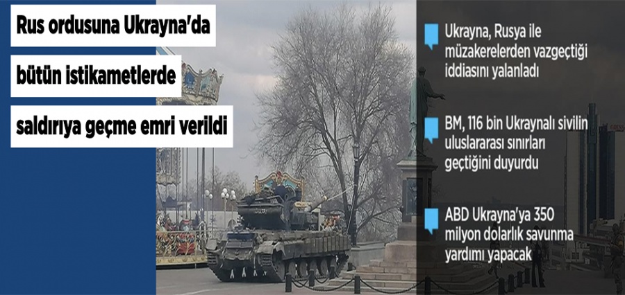 Rus ordusuna Ukrayna'da topyekün saldırı emri verildi