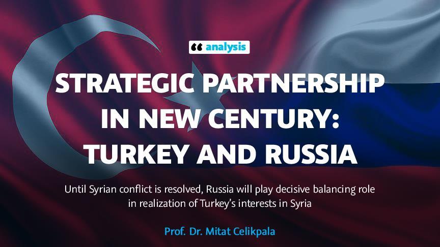 Strategic partnership in new century: Turkey and Russia
