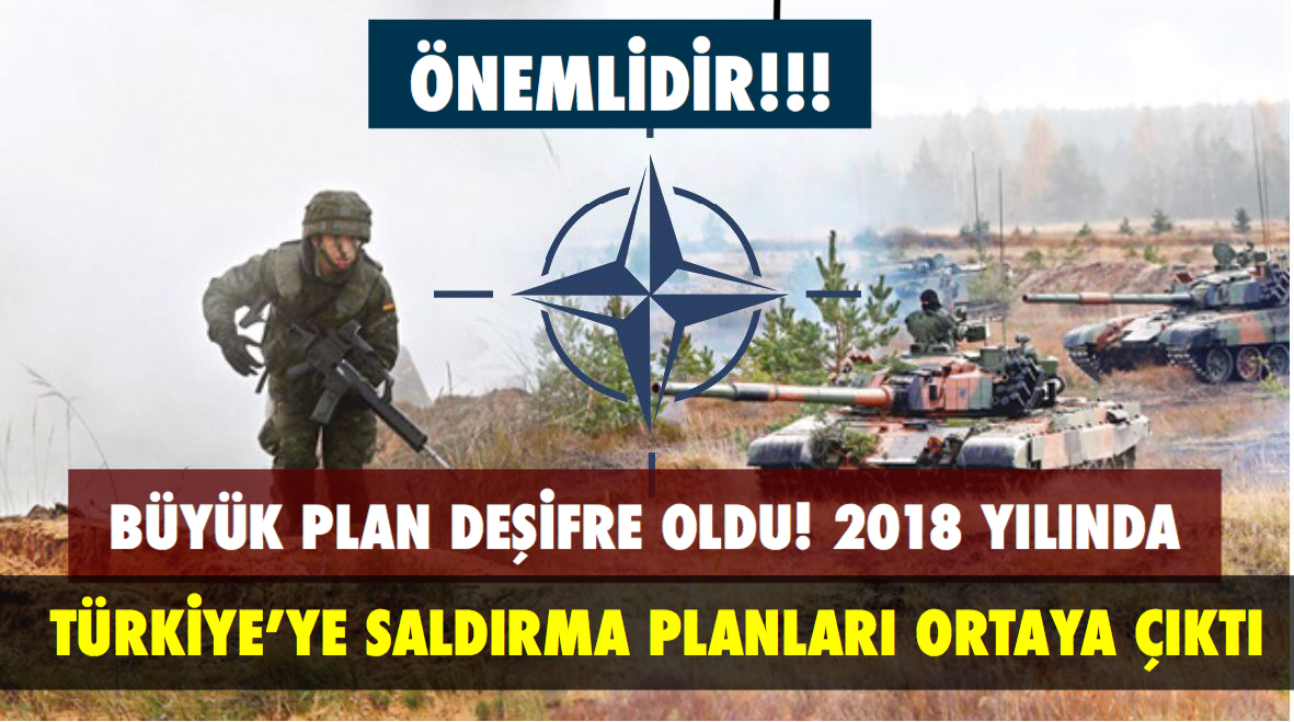 NATO’nun 2018’de Türkiye’ye Saldırı Planı Deşifre Oldu!