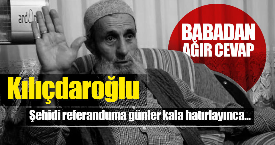 Şehit Kaymakam Safitürk'ün babası, Kılıçdaroğlu'nu reddetti!..