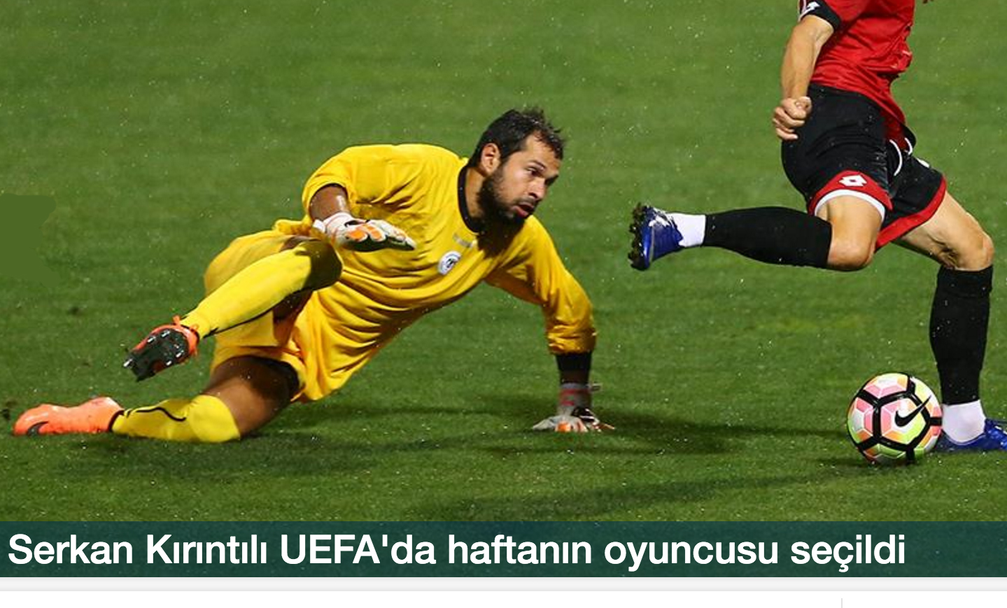UEFA, kaleci Serkan'ı en değerli oyuncu seçti..