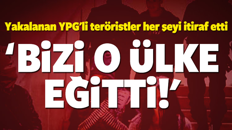 Şırnak'ta yakalanan YPG'li: Bizi o ülke eğitti