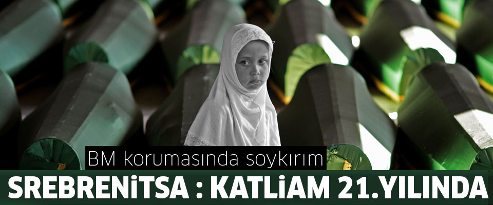 BM gözetimindeki soykırım: Srebrenitsa