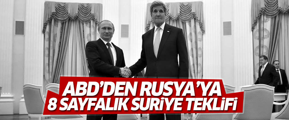 ABD, Rusya'ya 8 sayfalık Suriye teklifi verdi..