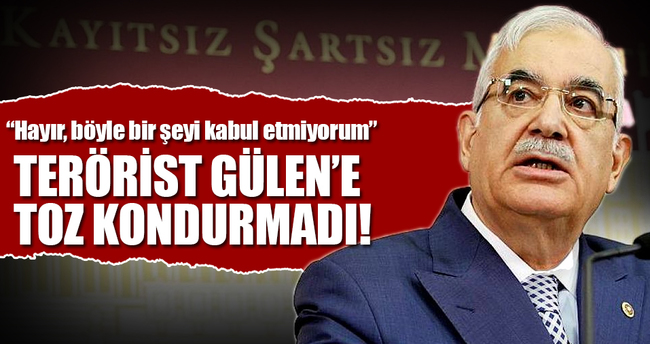 Terörist Gülen’e toz kondurmadı!