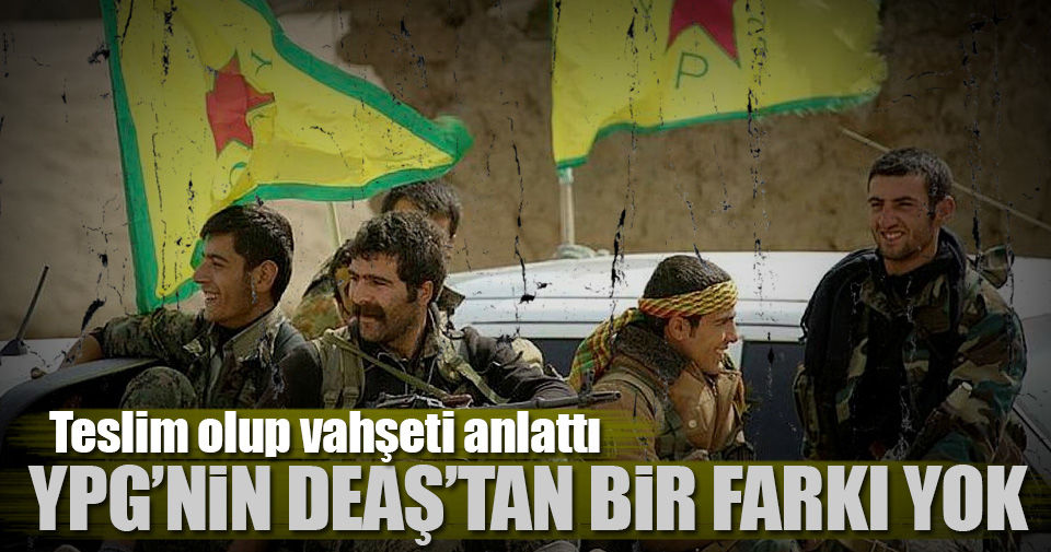 Teslim olan YPGli terörist yaptıkları vahşeti anlattı..