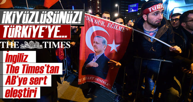 The Times: Türk bakanları yasaklayan ülkeler ikiyüzlü!..