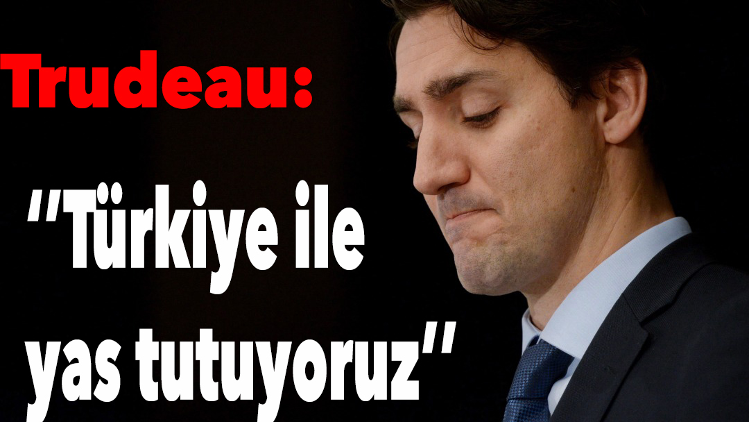 Kanada Başbakanı: ''Türkiye ile yas tutuyoruz''