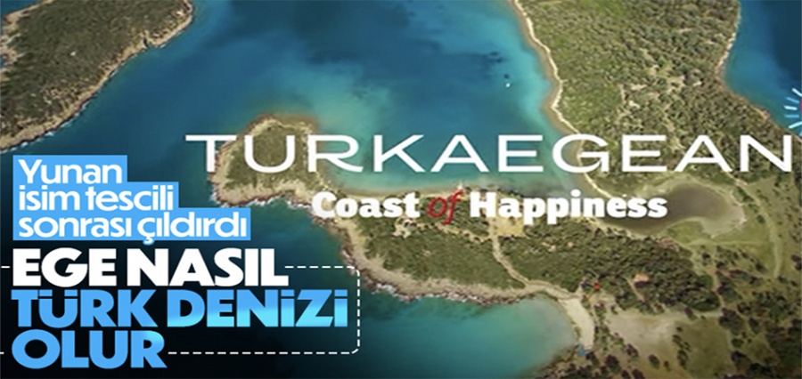Ege Türk Denizi tescillendi, Yunanistan çıldırdı!..