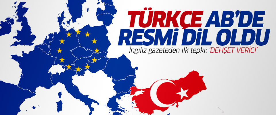 Türkçe Avrupa Birliği'nde resmi dil oldu