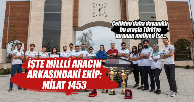 Türkiye’nin milli araç ekibi: Milat 1453	