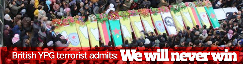 British YPG terrorist admits: We will never win