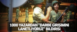 1000 yazardan 'darbe girişimini lanetliyoruz' bildirisi