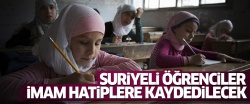 Suriyeli öğrenciler imam hatip okullarına kaydedilecek