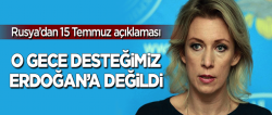 "15 Temmuz'da bizim desteğimiz Erdoğan'a değildi"