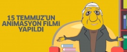 15 Temmuz'un animasyon filmi yapıldı