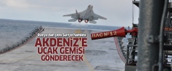 Rusya'dan yeni Suriye hamlesi: Akdeniz'e uçak gemisi