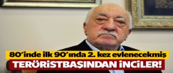 Gülen'in evlilik planı: 80’de ilk 90’da da ikincisi..