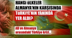 AB-Almanya arasındaki Türkiye krizinin perde arkası!...