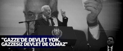 'Gazze’de devlet yok, Gazzesiz devlet de olmaz'