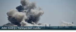 ABD DAEŞ'i Türkiye'den vurdu!..