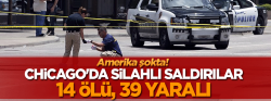 ABD şokta! Chicago'da silahlı saldırılar: 14 ölü