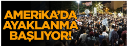 ABD’de ayaklanma başlıyor!