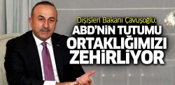 Çavuşoğlu: ABD'nin tutumu ortaklığımızı zehirliyor