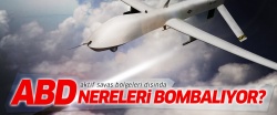 ABD aktif savaş bölgeleri dışında nereleri bombalıyor?