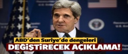ABD'den dengeleri değiştirecek Suriye açıklaması