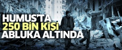 Humus'ta 250 bin kişi abluka altında