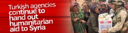 Turkish agencies continue to hand out humanitarian aid to Syria