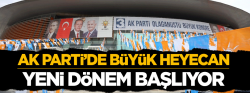 AK Parti'de büyük heyecan!..
