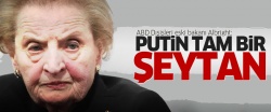 Eski ABD Dışişleri Bakanı Albright malumu ilan etti..