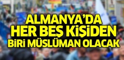 Almanya nüfusu Müslümanlaşıyor...