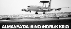 Almanya'da bir kez daha İncirlik krizi!..