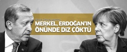Alman basını: Merkel, Erdoğan'ın önünde diz çöktü