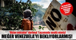Türkiye'deki solcular darbe analizi için Venezüela'yı beklemiş!