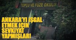 Ankara’yı işgal etmek için sevkiyat yapmışlar!