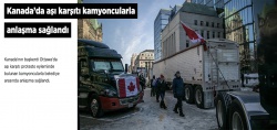 Kanada’da aşı karşıtı kamyoncularla anlaşma sağlandı