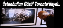 'İstanbul'un Gözü' Toronto'daydı..