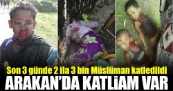 Arakan'da 3 günde 3 bin Müslüman katledildi!..